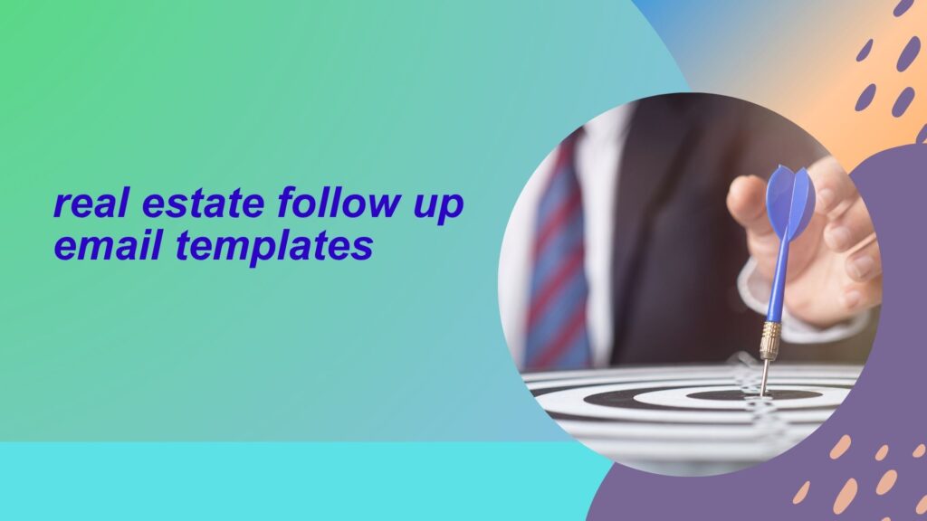 real estate follow up email templates